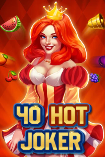 Играй в 40 Hot Joker онлайн без регистрации | Азино Три Топора