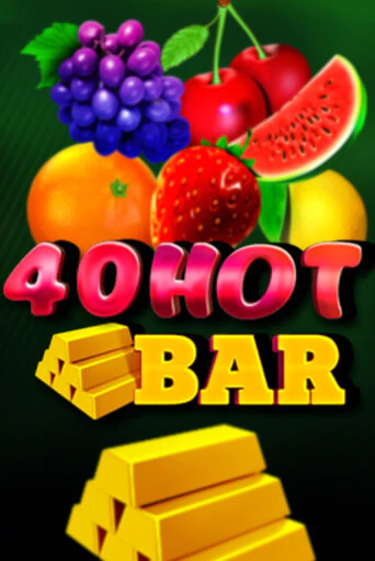 Играй в 40 Hot Bar онлайн без регистрации | Азино Три Топора