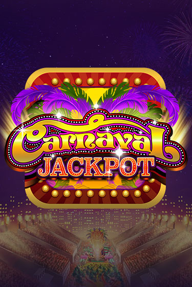 Играй в Carnaval Jackpot онлайн без регистрации | Азино Три Топора