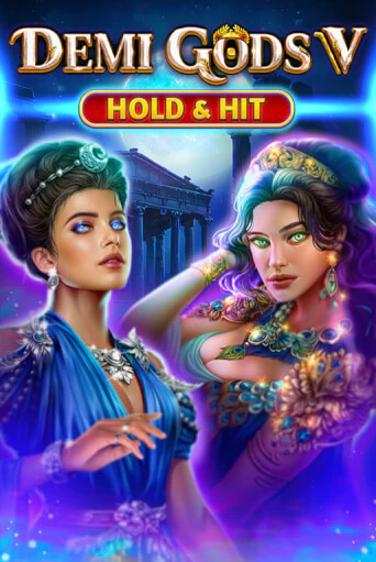 Играй в Demi Gods V - Hold & Hit онлайн без регистрации | Азино Три Топора