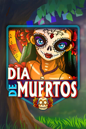 Играй в Dia De Muertos онлайн без регистрации | Азино Три Топора
