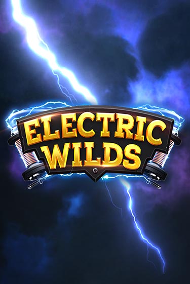 Играй в Electric Wilds онлайн без регистрации | Азино Три Топора