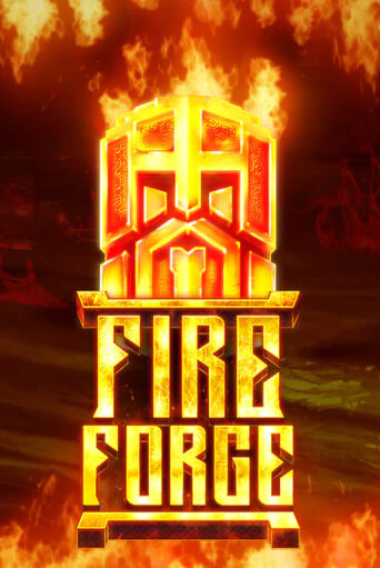 Играй в Fire Forge онлайн без регистрации | Азино Три Топора