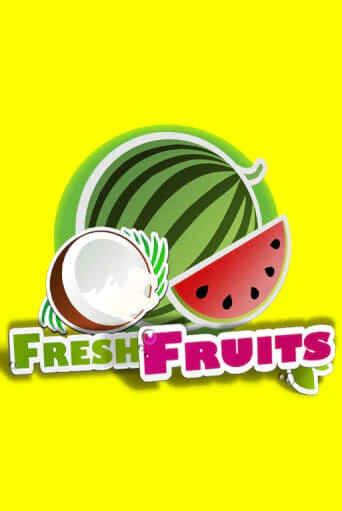 Играй в Fresh Fruits онлайн без регистрации | Азино Три Топора