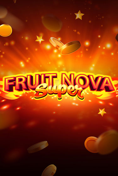 Играй в Fruit Super Nova онлайн без регистрации | Азино Три Топора