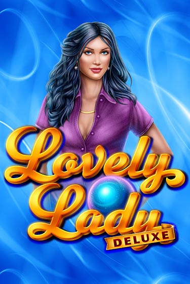 Играй в Lovely Lady Deluxe онлайн без регистрации | Азино Три Топора