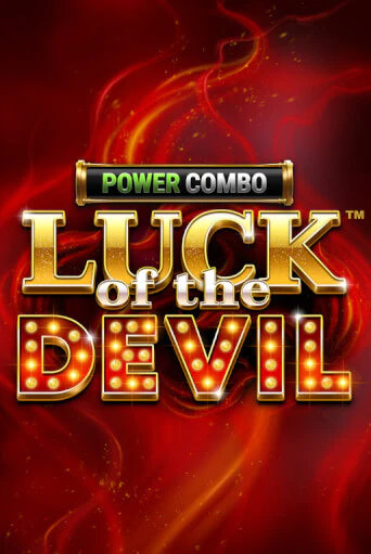 Играй в Luck of the Devil: POWER COMBO™ онлайн без регистрации | Азино Три Топора