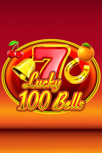 Играй в Lucky 100 Bells онлайн без регистрации | Азино Три Топора