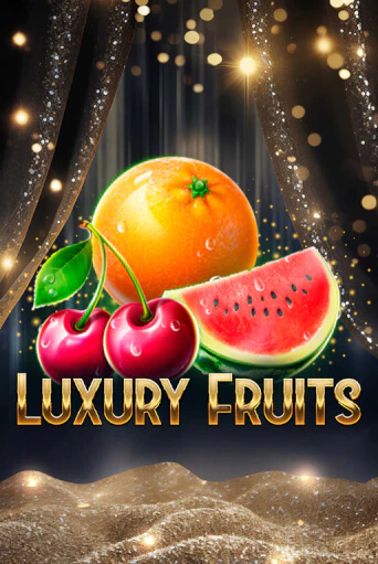 Играй в Luxury Fruits онлайн без регистрации | Азино Три Топора