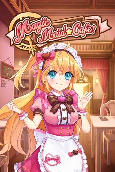 Играй в Magic Maid Cafe онлайн без регистрации | Азино Три Топора