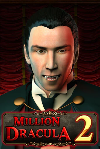 Играй в Million Dracula 2 онлайн без регистрации | Азино Три Топора