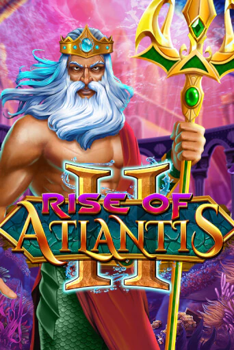 Играй в Rise of Atlantis 2 онлайн без регистрации | Азино Три Топора