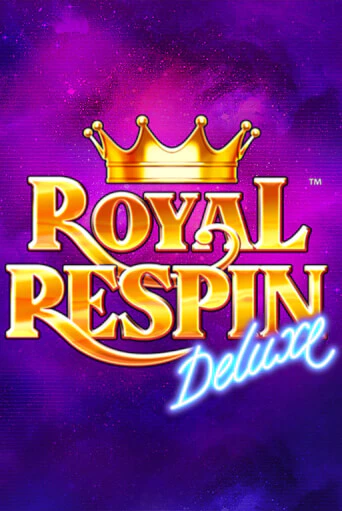 Играй в Royal Respin Deluxe онлайн без регистрации | Азино Три Топора