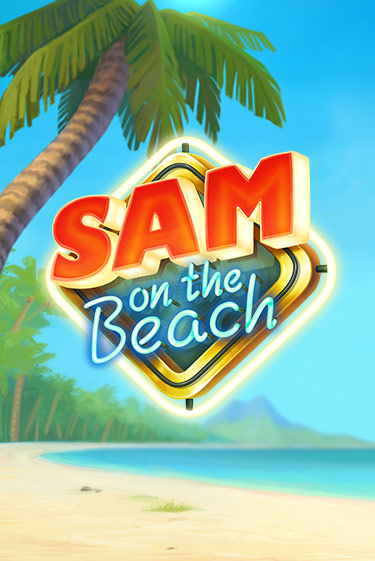 Играй в Sam on the Beach онлайн без регистрации | Азино Три Топора