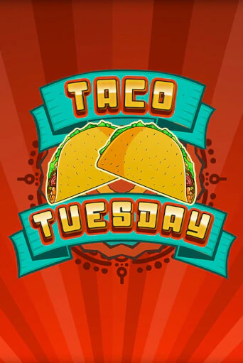 Играй в Taco Tuesday онлайн без регистрации | Азино Три Топора