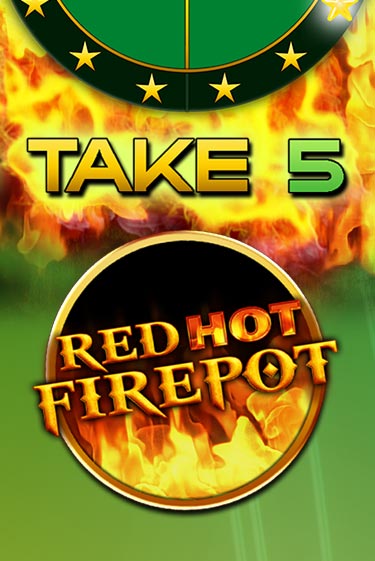 Играй в Take 5 Red Hot Firepot онлайн без регистрации | Азино Три Топора