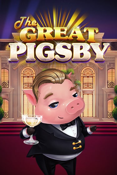 Играй в The Great Pigsby онлайн без регистрации | Азино Три Топора