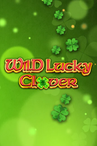 Играй в Wild Lucky Clover онлайн без регистрации | Азино Три Топора