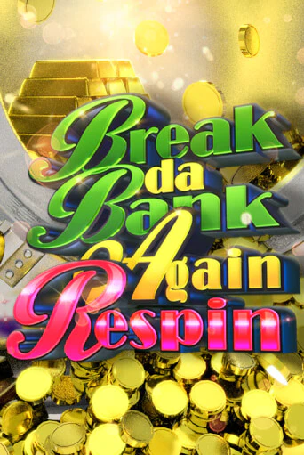 Играй в Break da Bank Again Respin онлайн без регистрации | Азино Три Топора