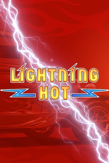 Играй в Lightning Hot онлайн без регистрации | Азино Три Топора