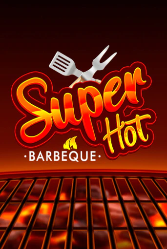 Играй в Super Hot BBQ 50 онлайн без регистрации | Азино Три Топора